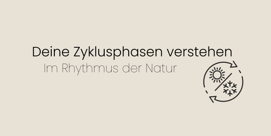 Im Rhythmus der Natur: Deine Zyklusphasen verstehen!